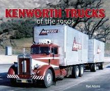 Kenworth Trucks of the 1950s