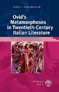 Ovid’s Metamorphoses in Twentieth-Century Italian Literature