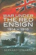 War Under the Red Ensign: 1914-1918