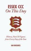 Essex CCC on This Day: History, Facts & Figures from Every Day of the Year