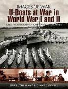 U-Boats at War in World War I and II