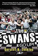 The Swans Go Up!