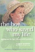 Boy Who Saved My Life: Walking Into the Light with My Autistic Grandson