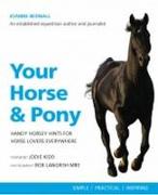 Your Horse & Pony: Handy Horsey Hints for Horse Lovers Everywhere