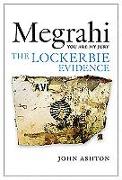 Megrahi: You Are My Jury: The Lockerbie Evidence