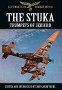 The Stuka: Trumpets of Jericho