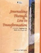 Journaling Through Loss to Transformation: A Guided Approach to Understand Grief