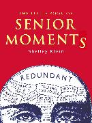 The Little Book of Senior Moments