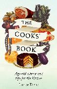 The Cooks' Book: Age-Old Advice and Tips for the Kitchen
