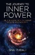 Journey to Inner Power, The - Self-Liberation through Power Psychology