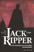 Crimes of Jack the Ripper: The Whitechapel Murders Re-Examined