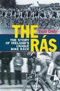 The Ras: The Story of Ireland's Unique Bike Race