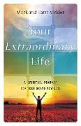 Your Extraordinary Life