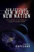 New Covenant, New World, New Nation: Us, Galilee of the Nations, Lazarus of the World?