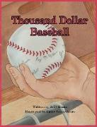 Thousand Dollar Baseball