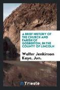 A brief history of the church and parish of Gosberton, in the county of
