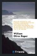 Remains, Historical and Literary, Connected with the Palatine Counties of Lancaster and Chester, Vol. 59, Materials for the History of the Church of L