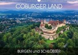 Coburger Land - Burgen und Schlösser (Wandkalender 2018 DIN A3 quer)