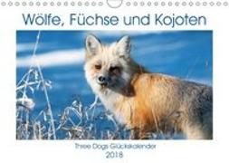 Wölfe, Füchse und Kojoten (Wandkalender 2018 DIN A4 quer)