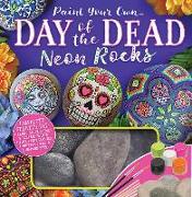 Paint Your Own Day of the Dead Neon Rocks