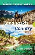 Popular Day Hikes: Kananaskis Country - Revised & Updated