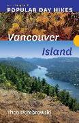 Popular Day Hikes: Vancouver Island -- Revised & Updated: Vancouver Island -- Revised & Updated