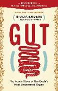 Gut: The Inside Story of Our Body's Most Underrated Organ (Revised Edition)
