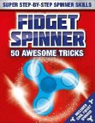 Fidget Spinner Book & Gift Set: 50 Awesome Tricks: Super Step-By-Step Spinner Skills
