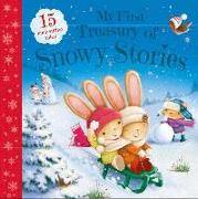My First Treasury of Snowy Stories, Volume 1: 15 Enchanting Tales