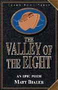 The Valley of the Eight