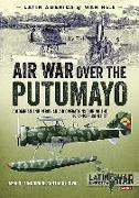 Air War Over the Putumayo