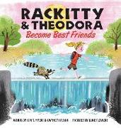 Rackitty & Theodora Become Best Friends