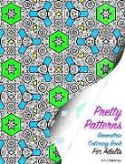 Pretty Patterns Geometric Coloring Book for Adults