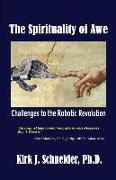 The Spirituality of Awe: Challenges to the Robotic Revolution