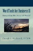 Wordtools for Business II: Harnessing the Power of Words!