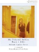 My Polaroid Selfies 1981 Book I: Volume 2: Number 8 Melinda Camber Porter Creative Works
