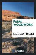 Farm Woodwork