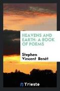 Heavens and Earth: A Book of Poems