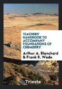 Teachers' Handbook to Accompany Foundations of Chemistry