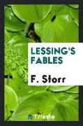 Lessing's Fables, ed., with notes, by F. Storr
