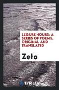 Leisure Hours: A Series of Poems, Original and Translated