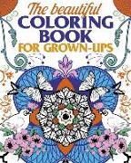 The Beautiful Coloring Book for Grown-Ups