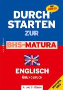 Durchstarten zur BHS-Matura Englisch (inkl. Audio-CD und Lösungsheft)