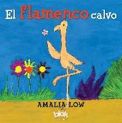 El Flamenco Calvo / The Bald Flamingo