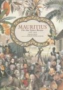 Mauritius: On the Spice Route, 1598-1810