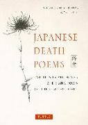 Japanese Death Poems: Written by Zen Monks and Haiku Poets on the Verge of Death