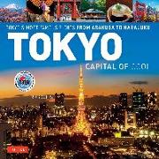 Tokyo - Capital of Cool: Tokyo's Most Famous Sights from Asakusa to Harajuku