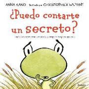 Puedo Contarte un Secreto? = Can I Tell You a Secret?