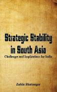 Strategic Stability in South Asia