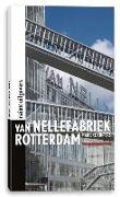 Van Nellefabriek Rotterdam